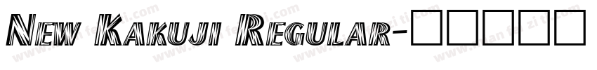 New Kakuji Regular字体转换
